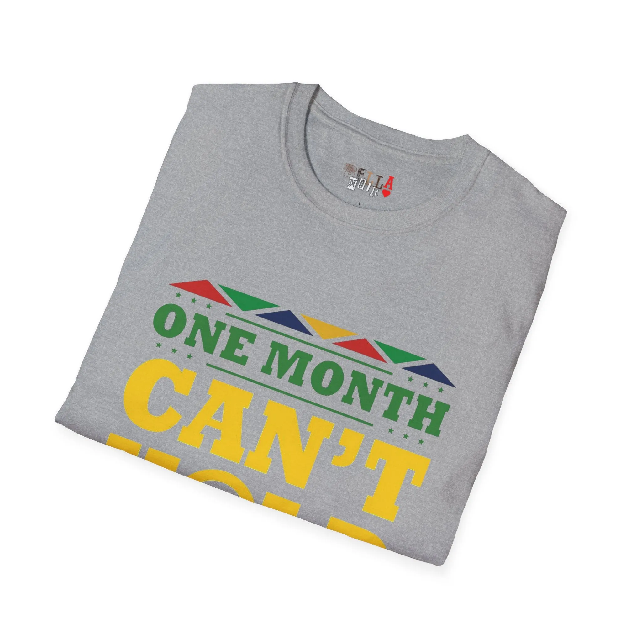 One Month Can't Hold Our History Unisex Softstyle T-Shirt