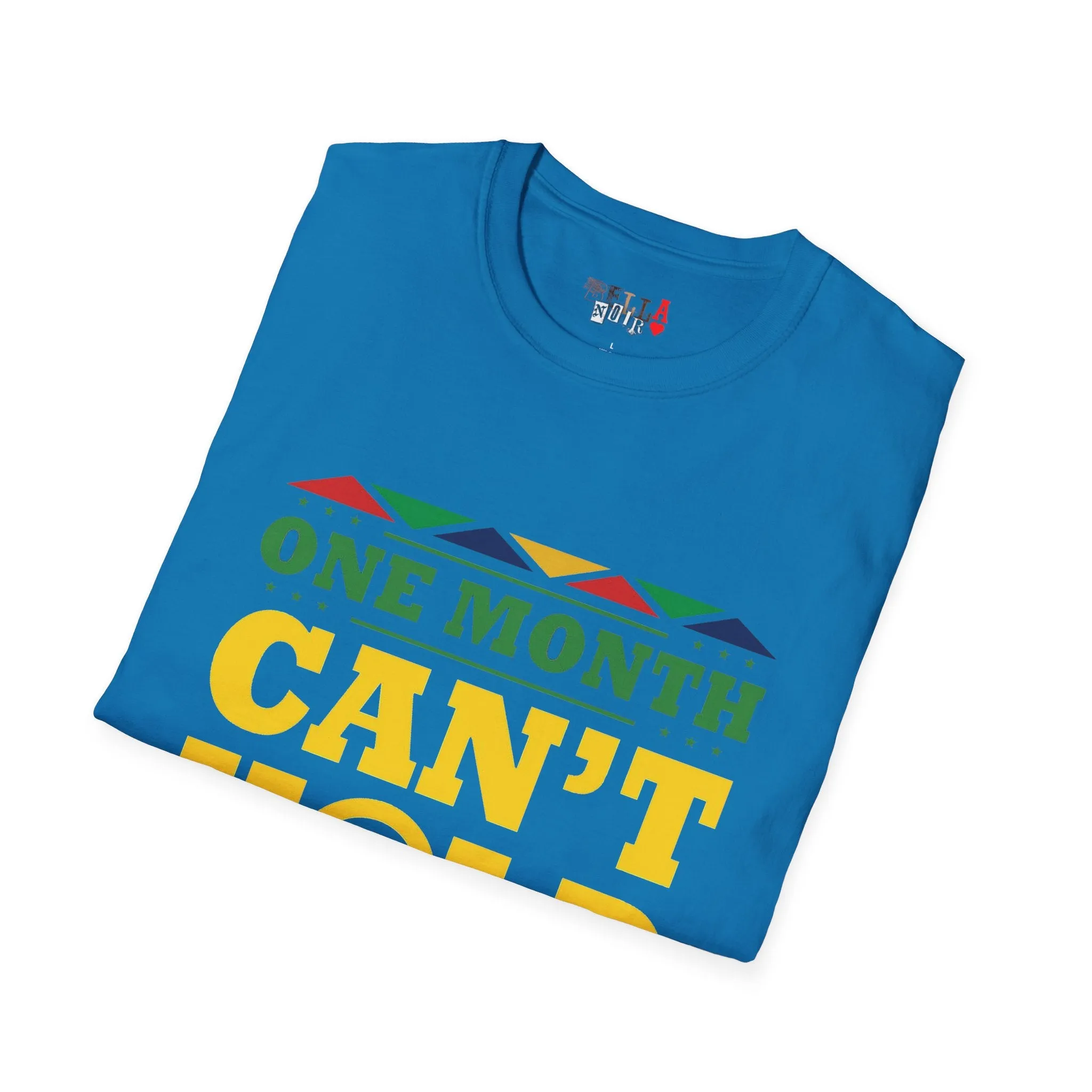 One Month Can't Hold Our History Unisex Softstyle T-Shirt