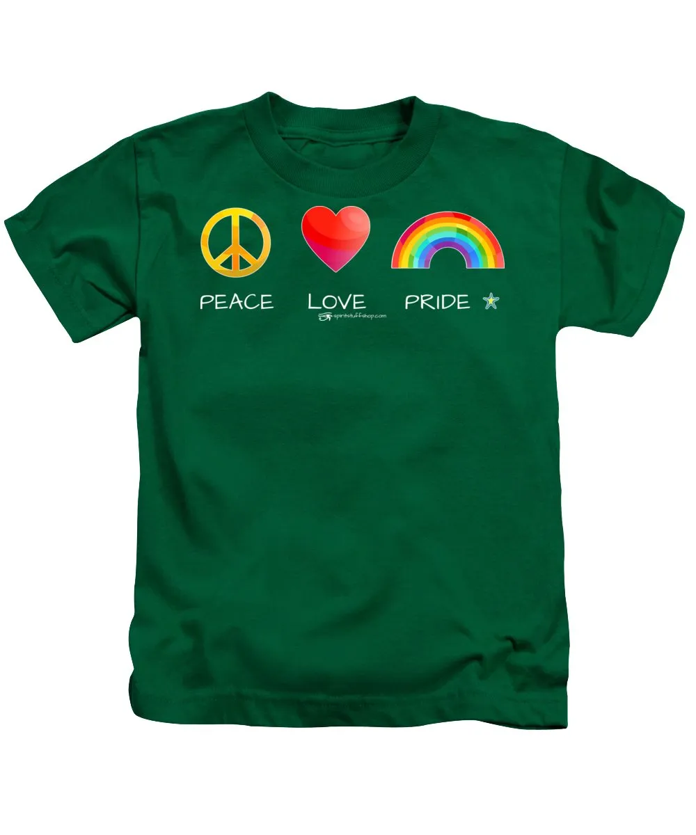 Peace Love And Pride - Kids T-Shirt