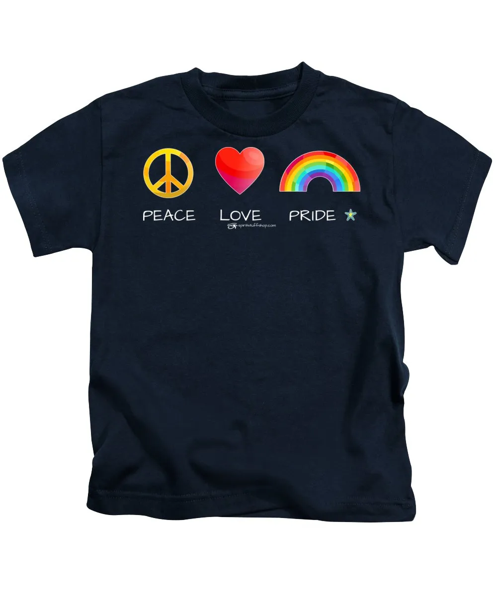 Peace Love And Pride - Kids T-Shirt