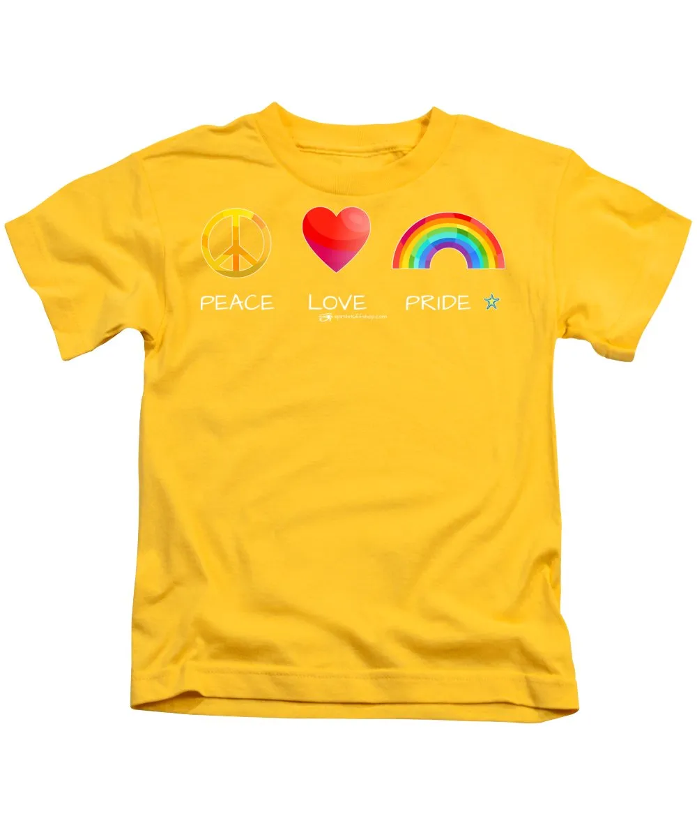 Peace Love And Pride - Kids T-Shirt