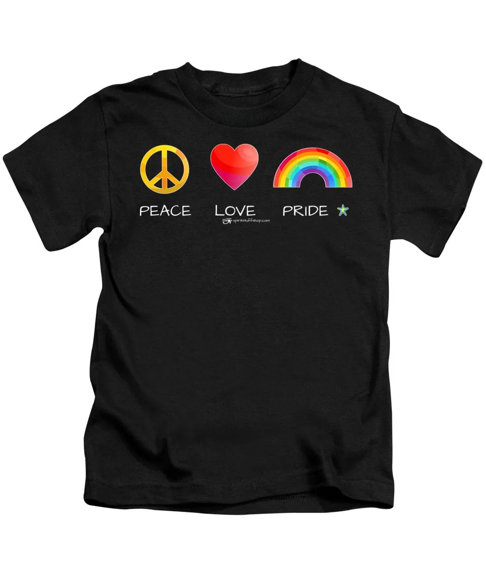 Peace Love And Pride - Kids T-Shirt