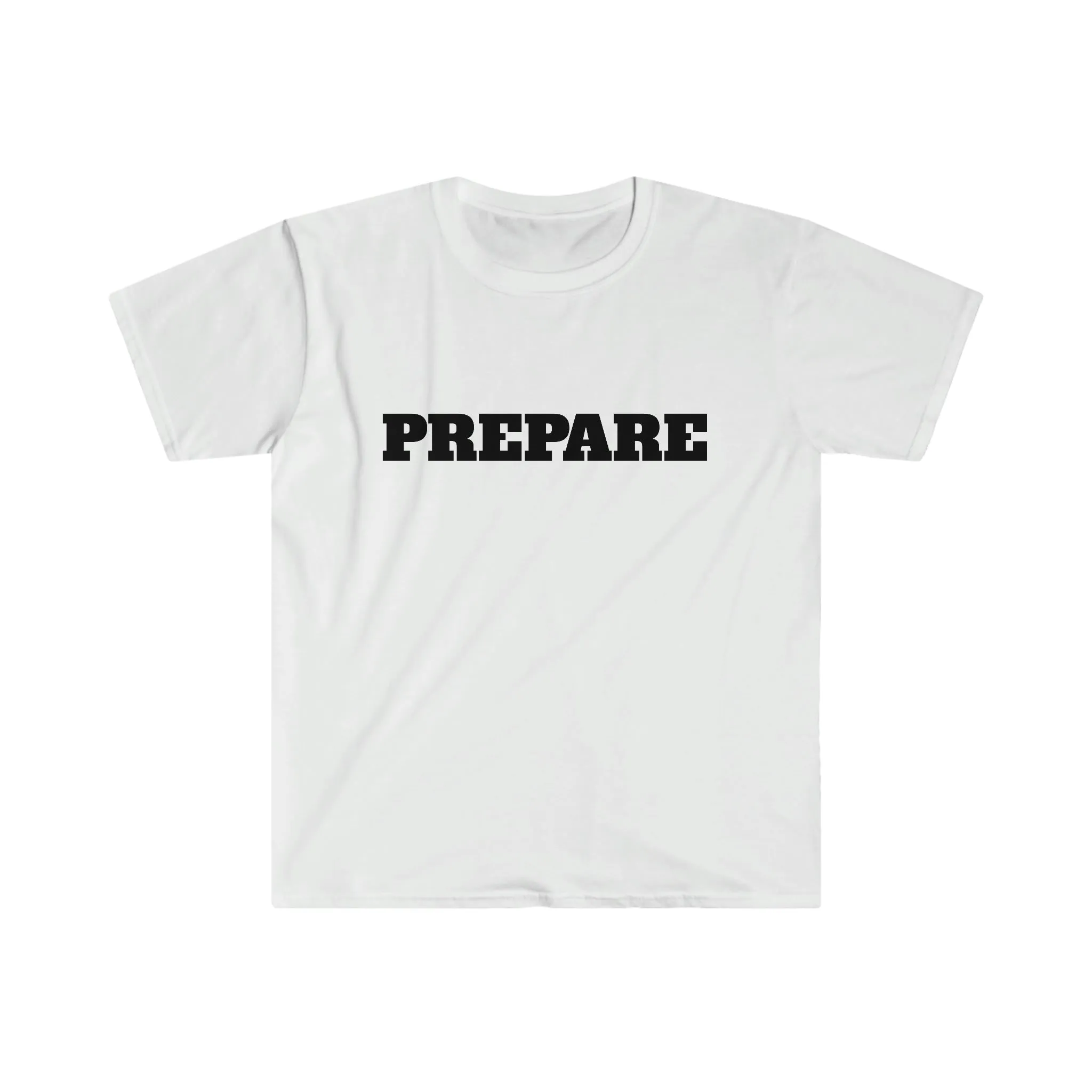 Prepare - Premium T-Shirts- Embrace Life's Experiences