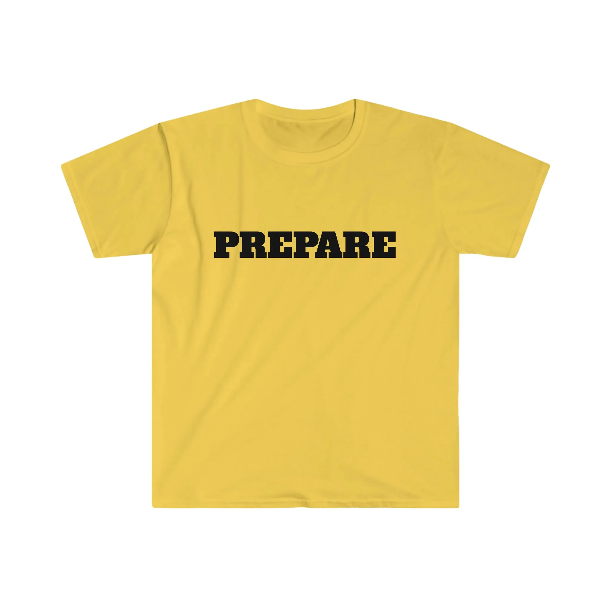 Prepare - Premium T-Shirts- Embrace Life's Experiences