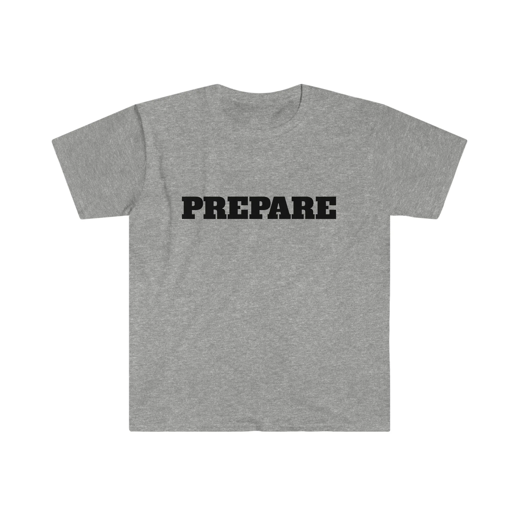 Prepare - Premium T-Shirts- Embrace Life's Experiences