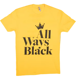 "ALL WAYS BLACK" Infinite Tee