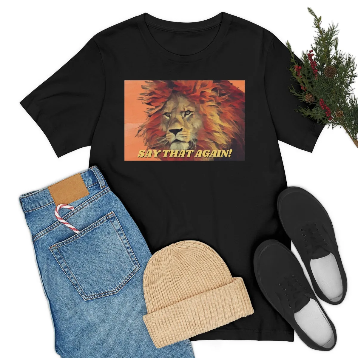 Say That Again! Short Sleeve Tee