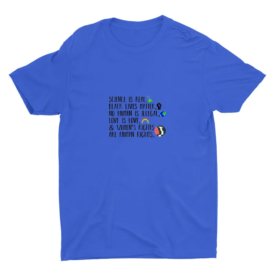 SCIENCE IS REAL Cotton Tee