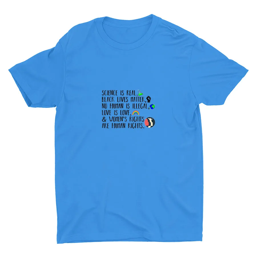 SCIENCE IS REAL Cotton Tee