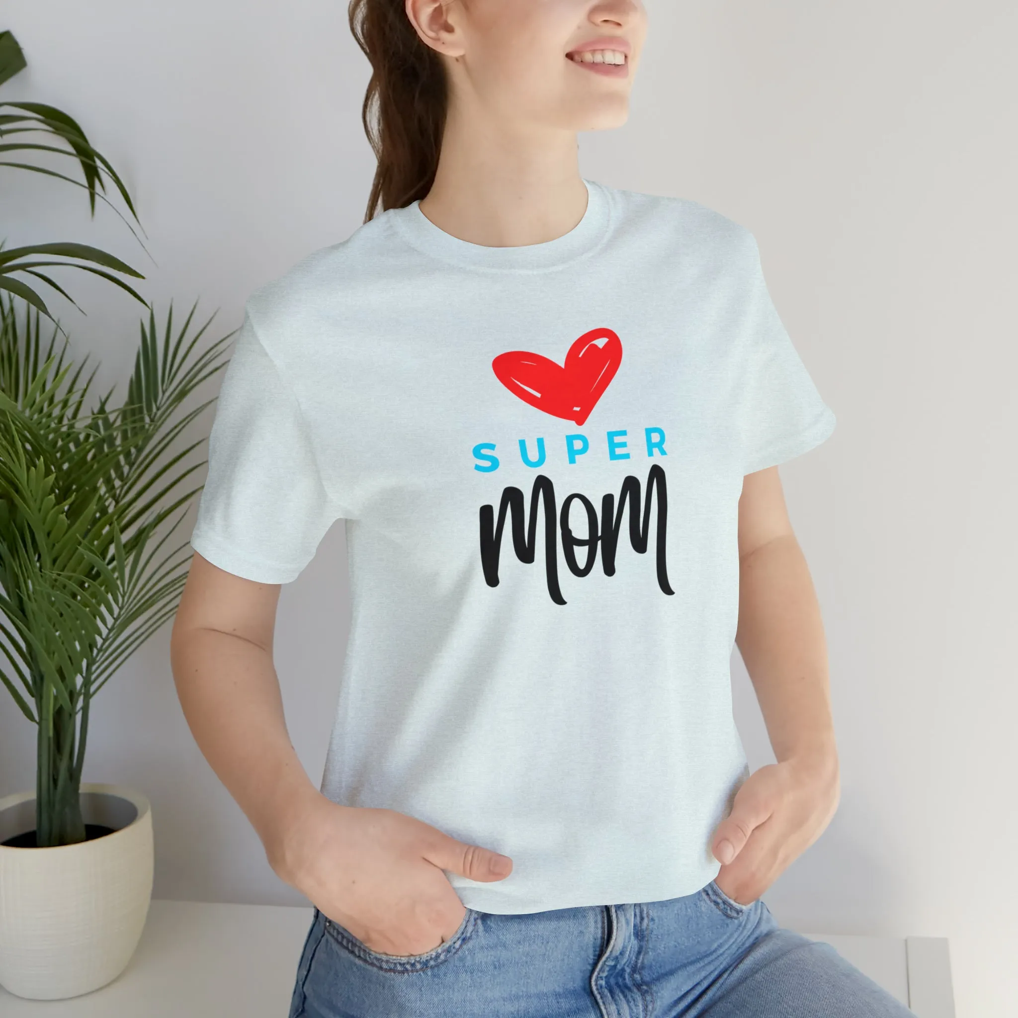 Super Mom Heart T-Shirt | Love You Mom Tee |  Bella Canvas 3001 Unisex |  Mama Short Sleeve Tshirt