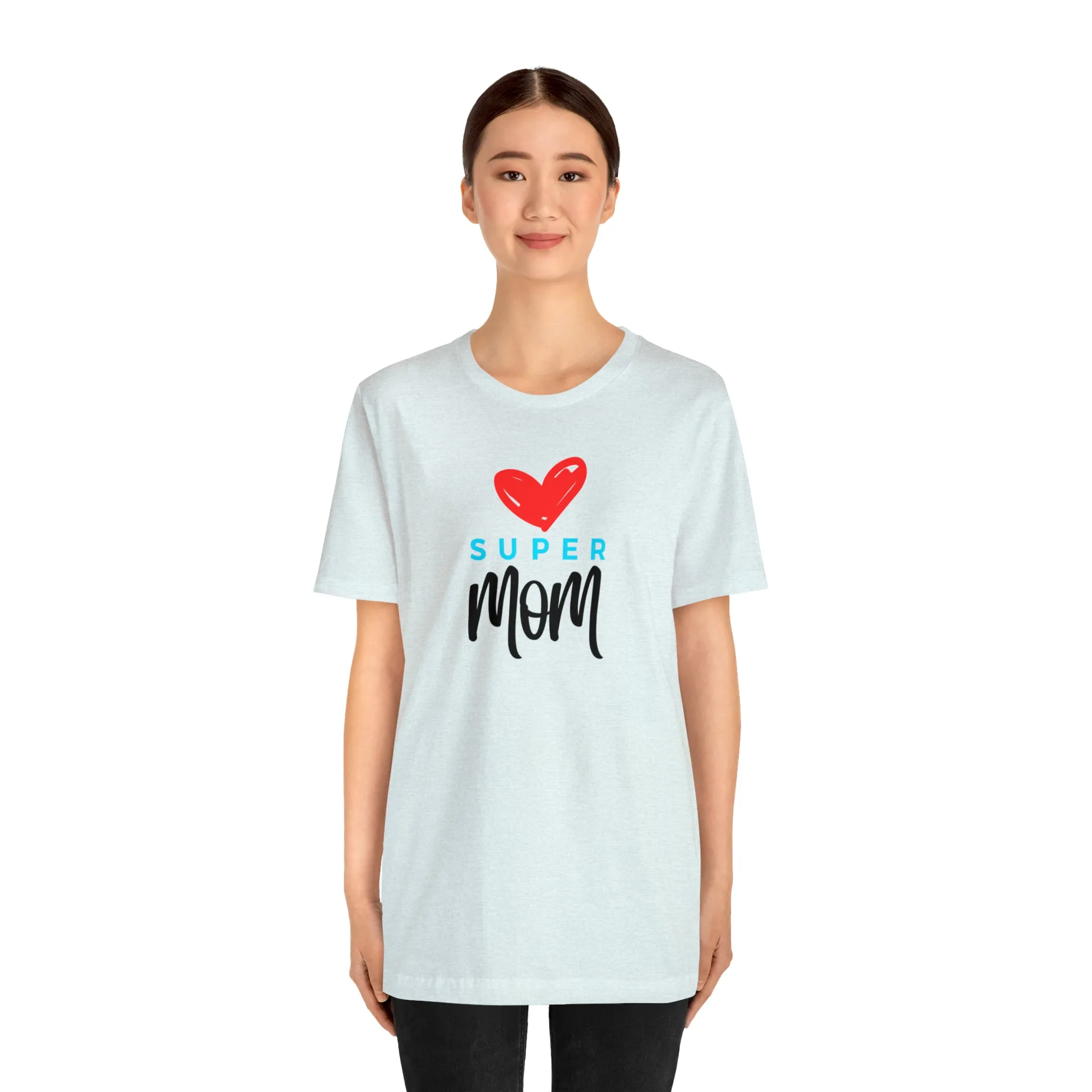 Super Mom Heart T-Shirt | Love You Mom Tee |  Bella Canvas 3001 Unisex |  Mama Short Sleeve Tshirt
