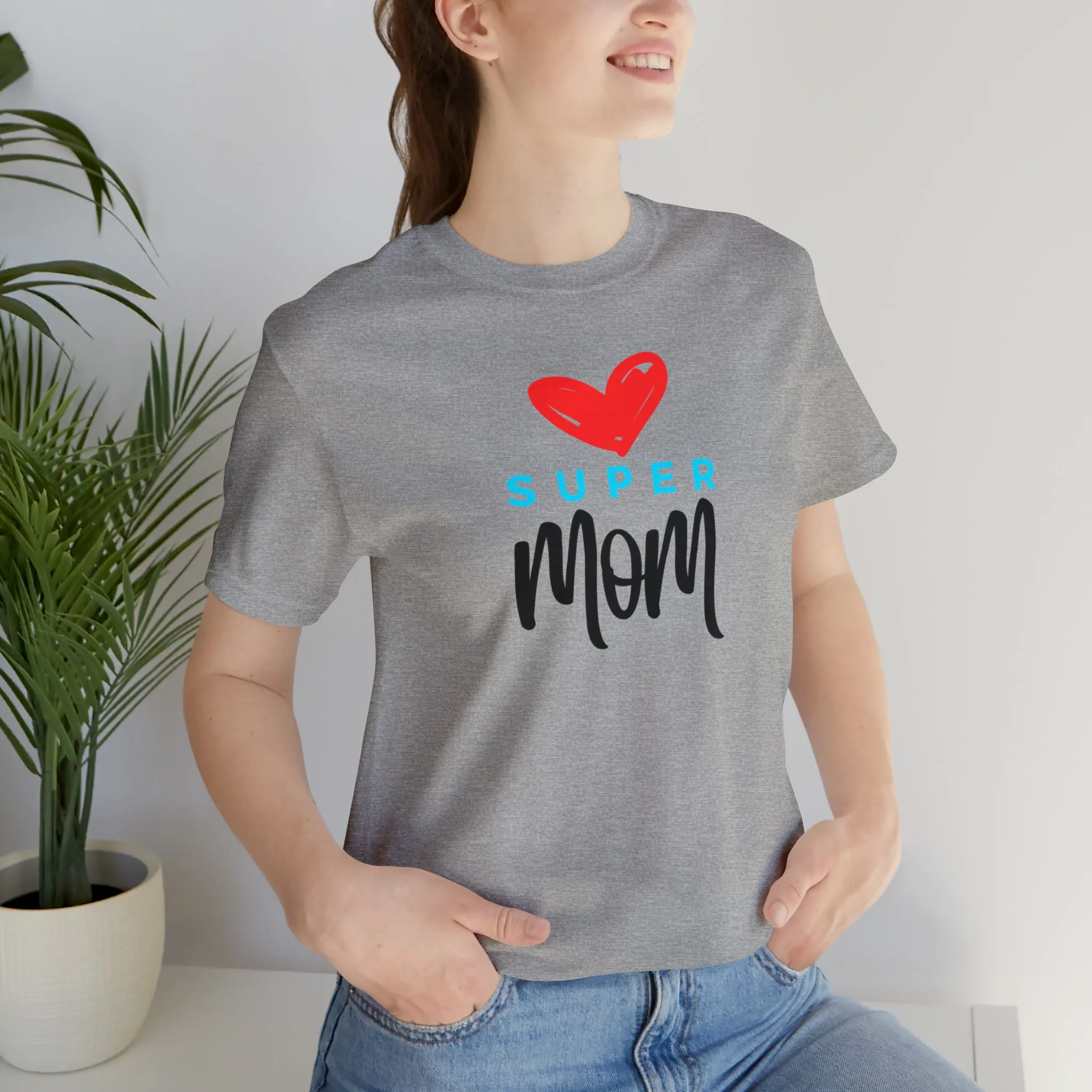Super Mom Heart T-Shirt | Love You Mom Tee |  Bella Canvas 3001 Unisex |  Mama Short Sleeve Tshirt