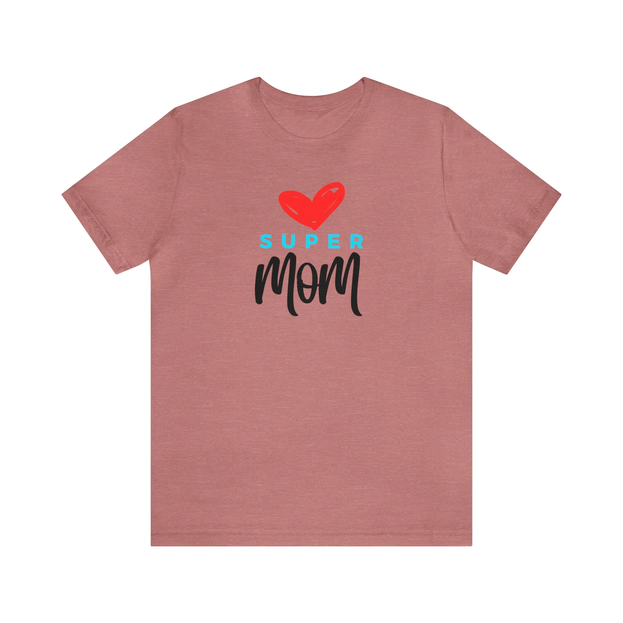 Super Mom Heart T-Shirt | Love You Mom Tee |  Bella Canvas 3001 Unisex |  Mama Short Sleeve Tshirt