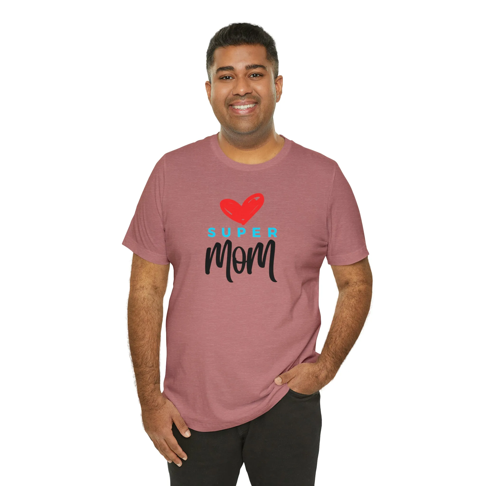 Super Mom Heart T-Shirt | Love You Mom Tee |  Bella Canvas 3001 Unisex |  Mama Short Sleeve Tshirt
