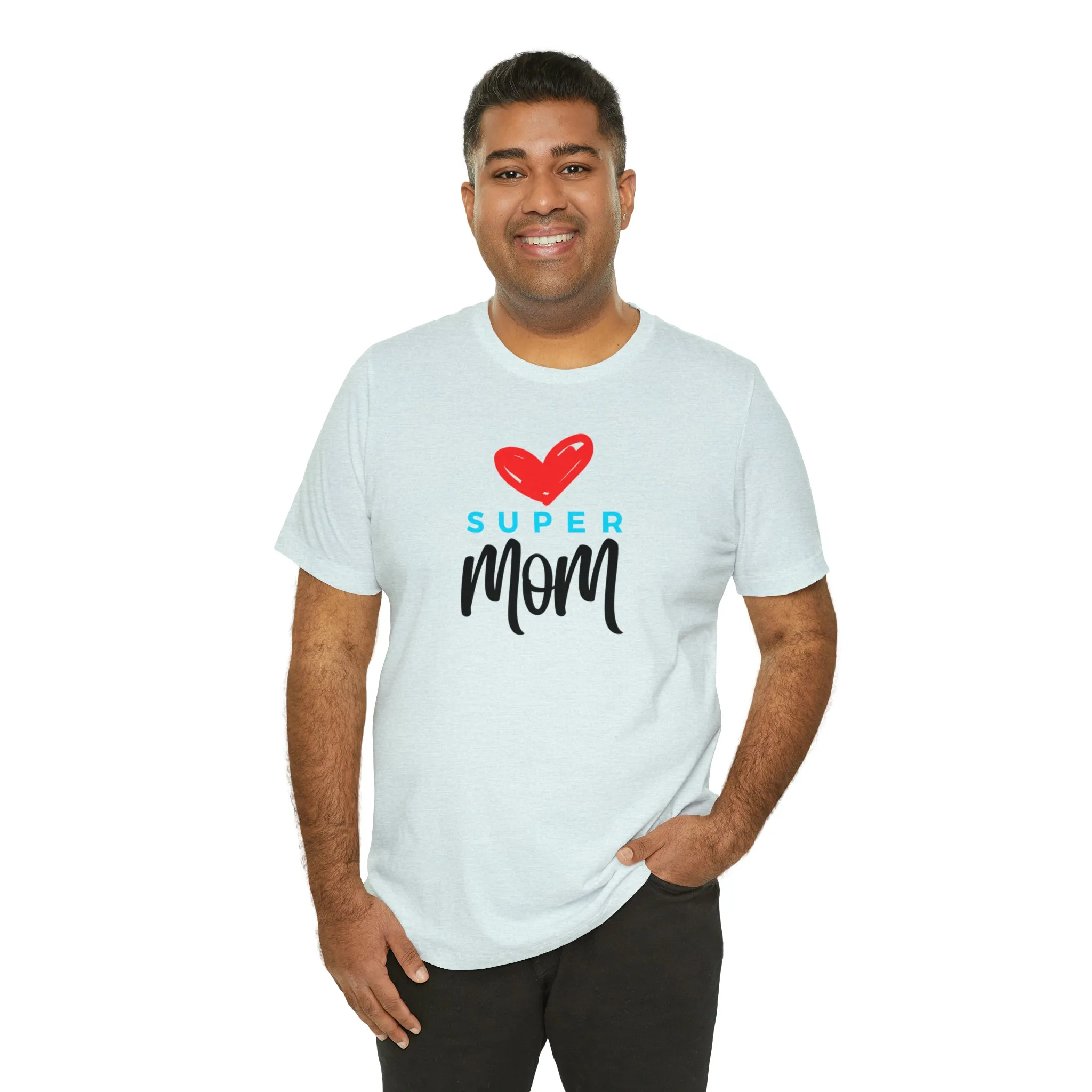 Super Mom Heart T-Shirt | Love You Mom Tee |  Bella Canvas 3001 Unisex |  Mama Short Sleeve Tshirt