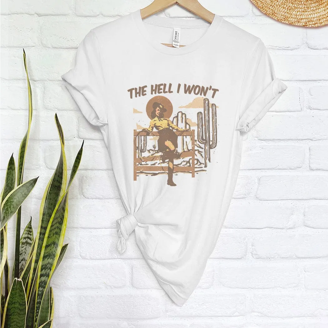 The H I Won't Western Graphic T-Shirt - WE212