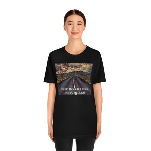 The Road Less Travelled Short Sleeve Tee
