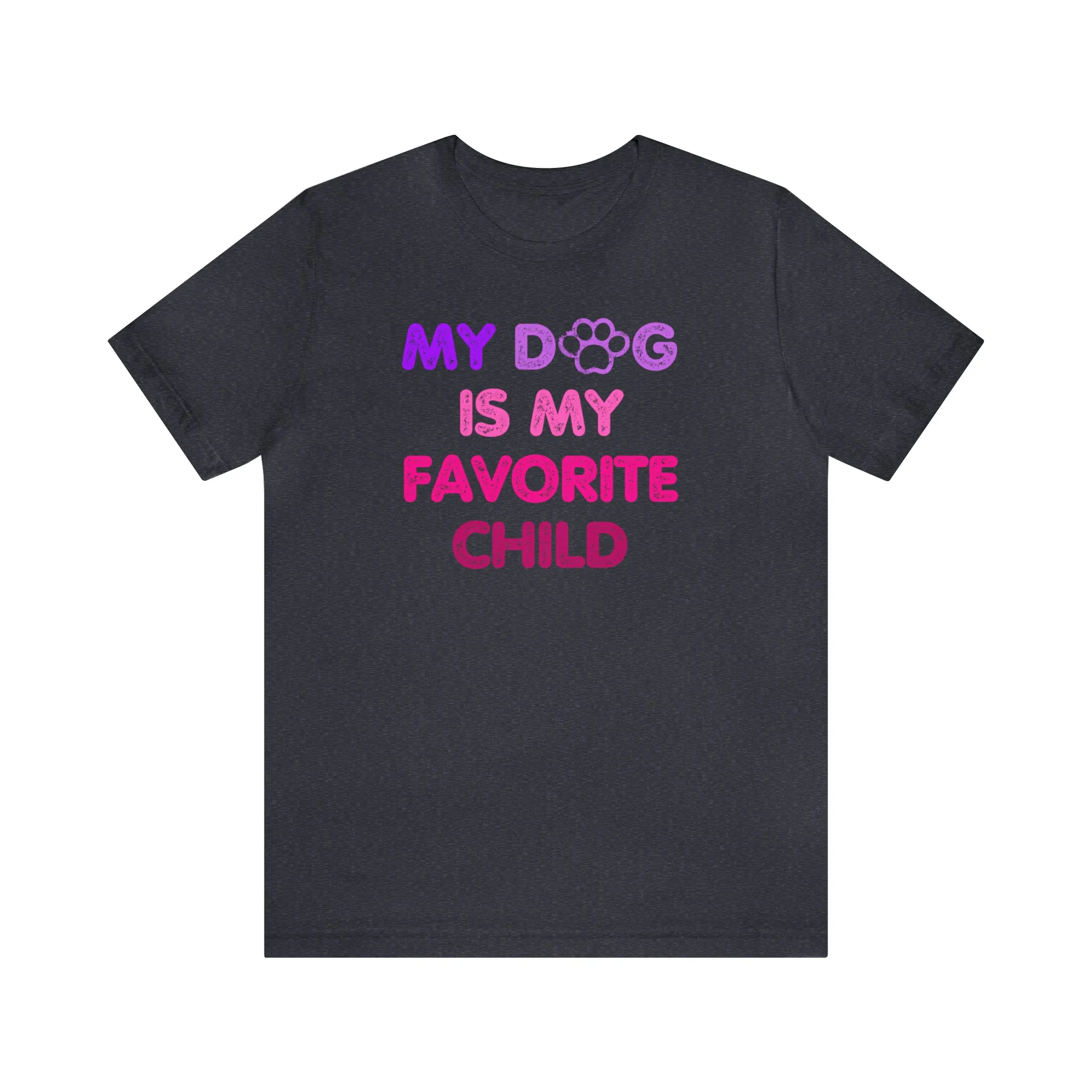 Tshirt Dog is my Favorite Child Funny T Shirt Love my Dog Lover T-shirt Gift