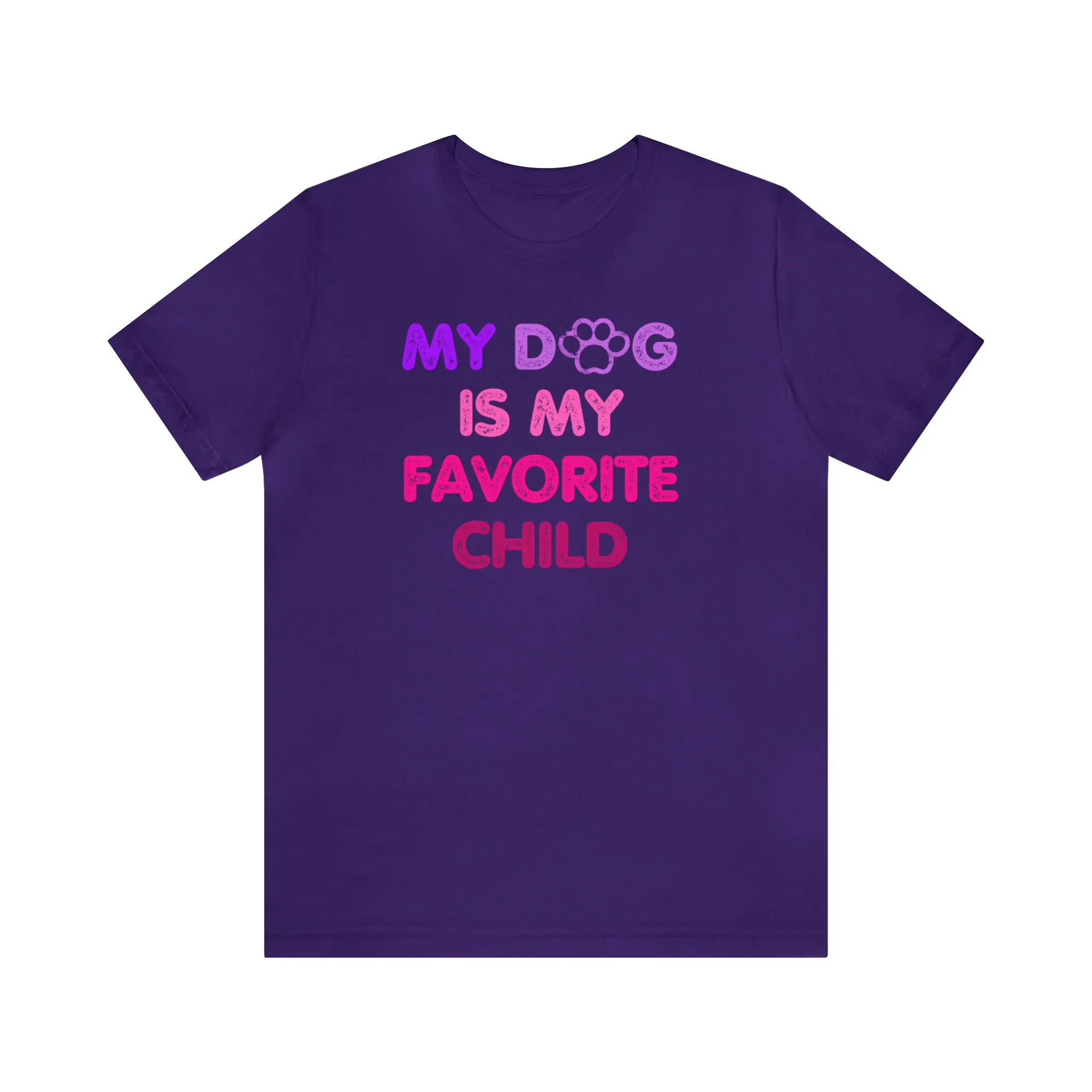 Tshirt Dog is my Favorite Child Funny T Shirt Love my Dog Lover T-shirt Gift