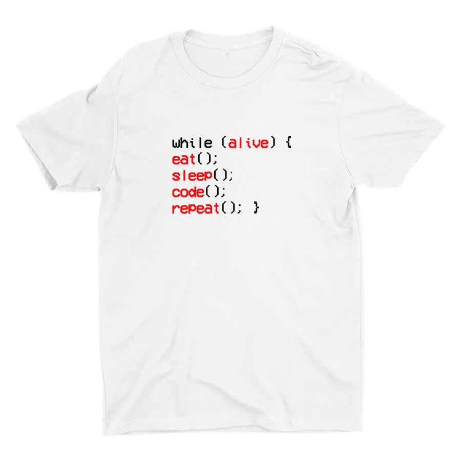 While Alive, You Eat Sleep Cotton Tee