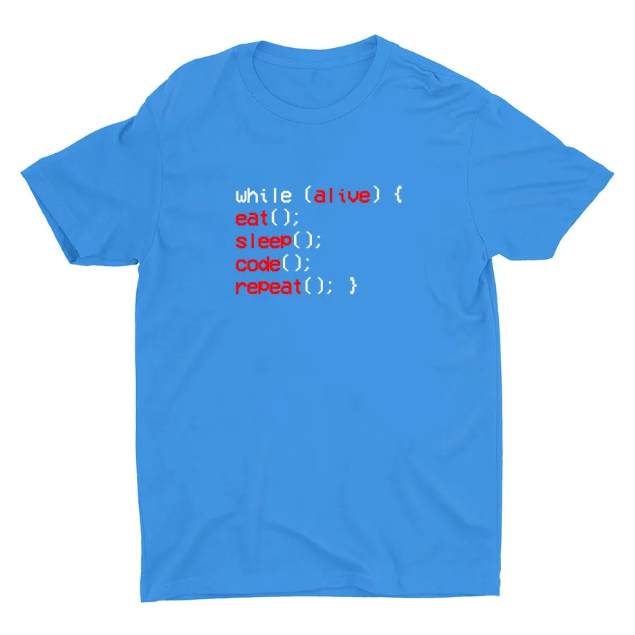 While Alive, You Eat Sleep Cotton Tee