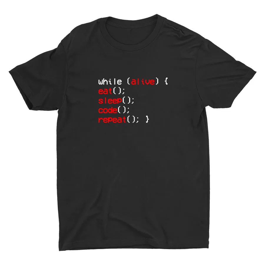 While Alive, You Eat Sleep Cotton Tee