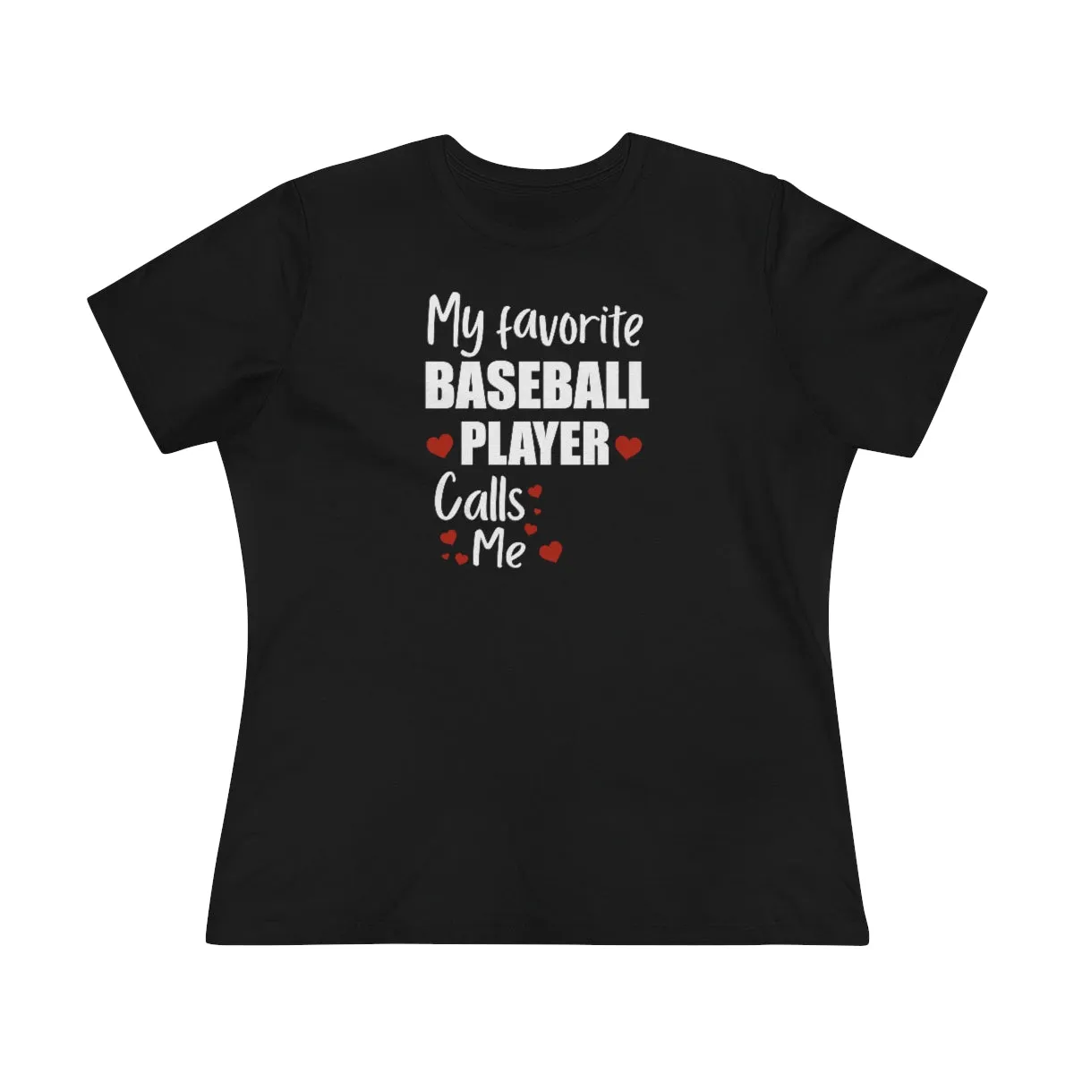 Women's Personalized Tee - My Favorite Player Calls Me