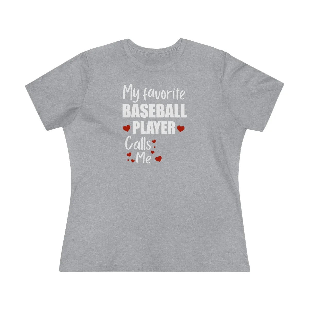 Women's Personalized Tee - My Favorite Player Calls Me