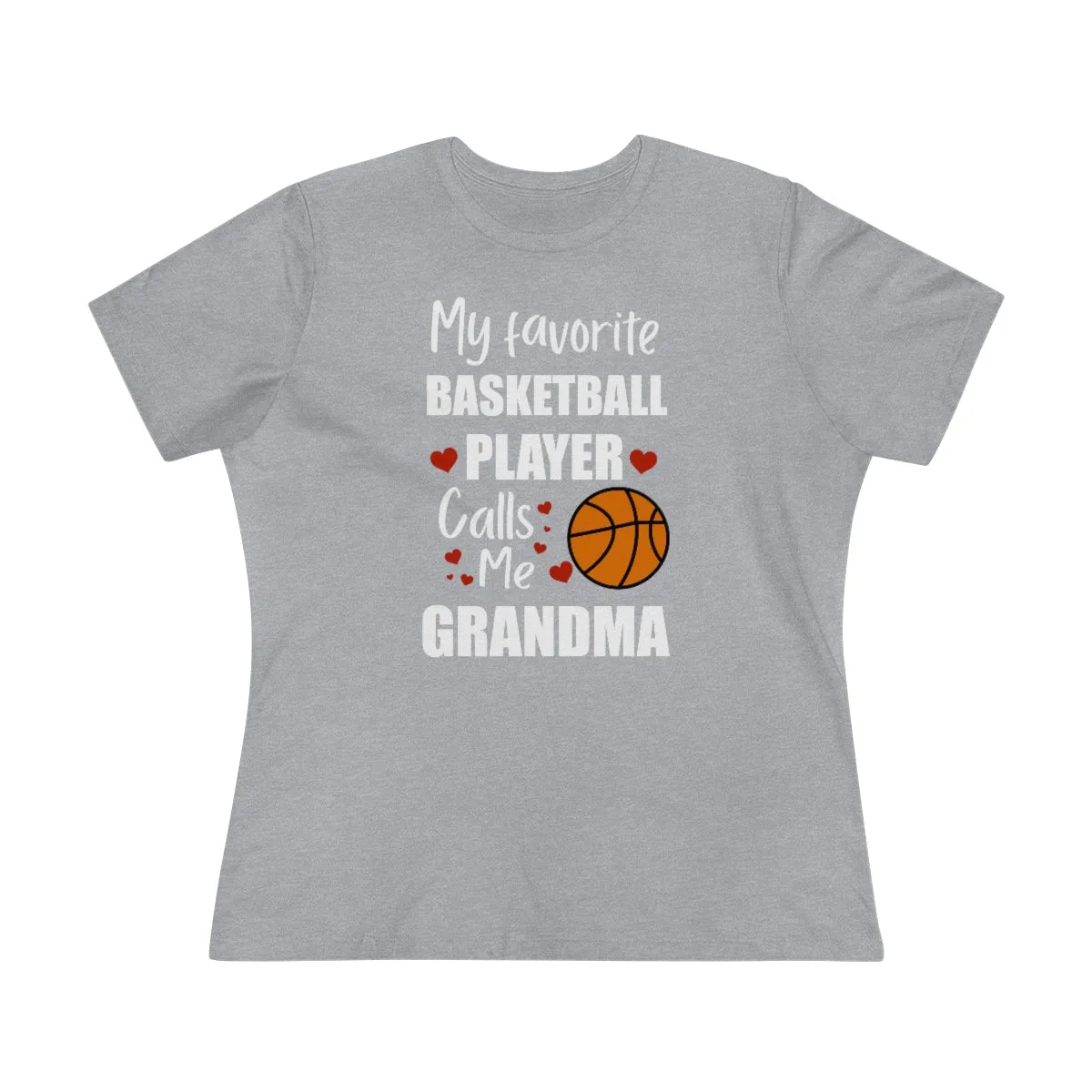 Women's Tee - My Favorite Basketball Player Calls Me Grandma