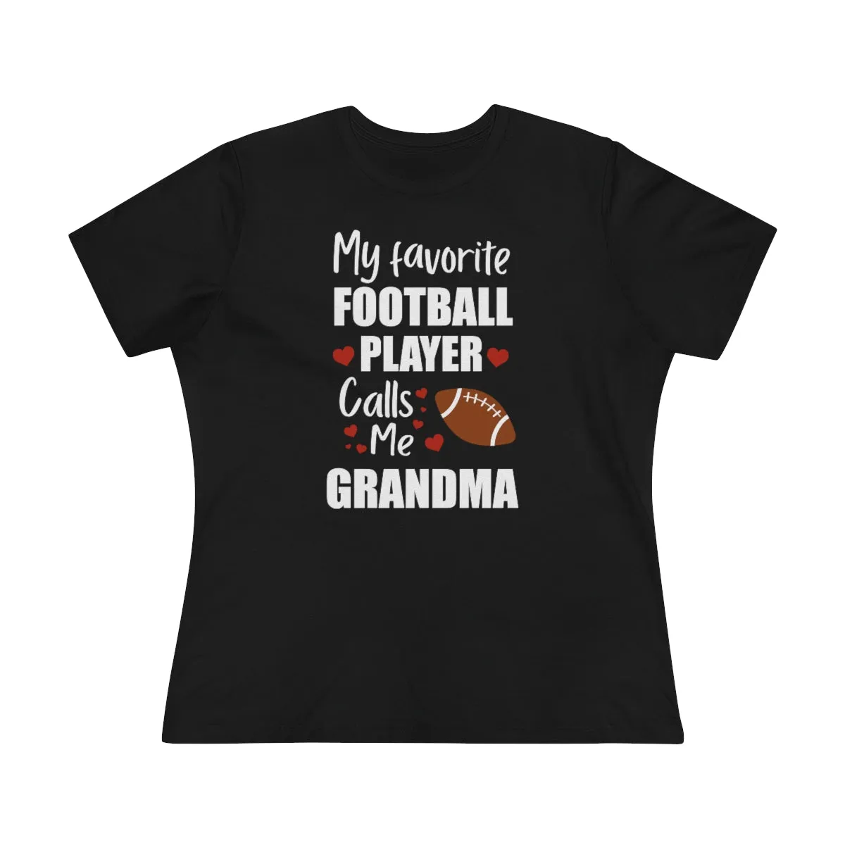 Women's Tee - My Favorite Football Player Calls Me Grandma