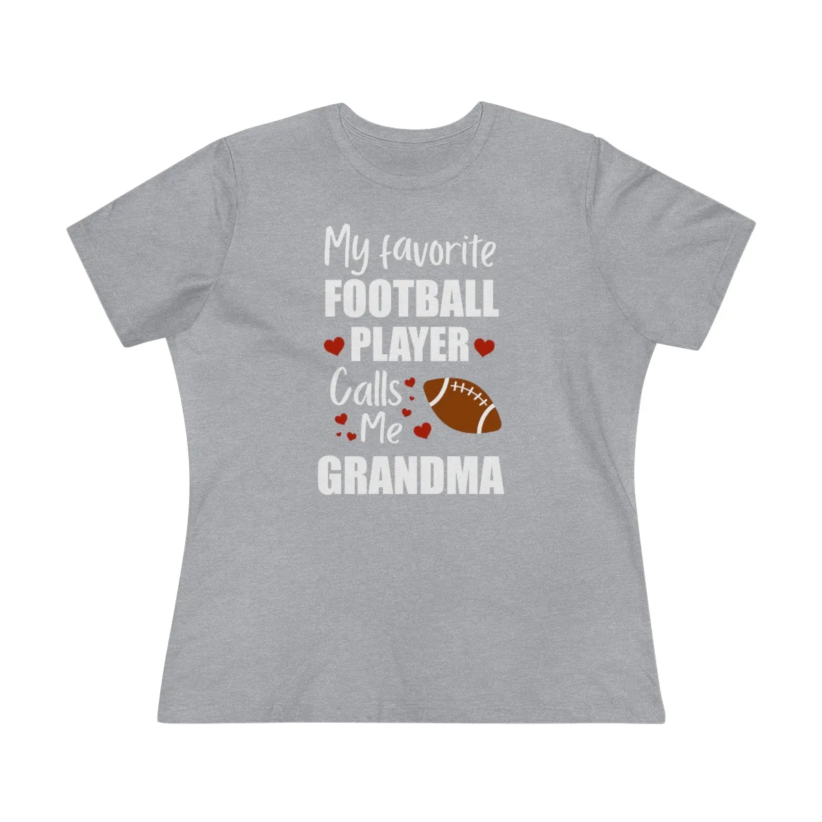 Women's Tee - My Favorite Football Player Calls Me Grandma