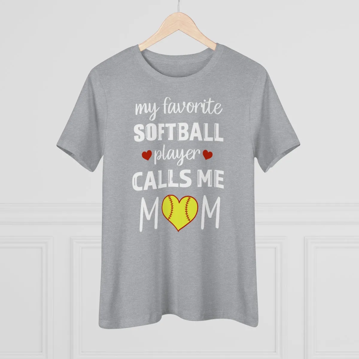 Women's Tee - My Favorite Softball Player Calls Me Mom