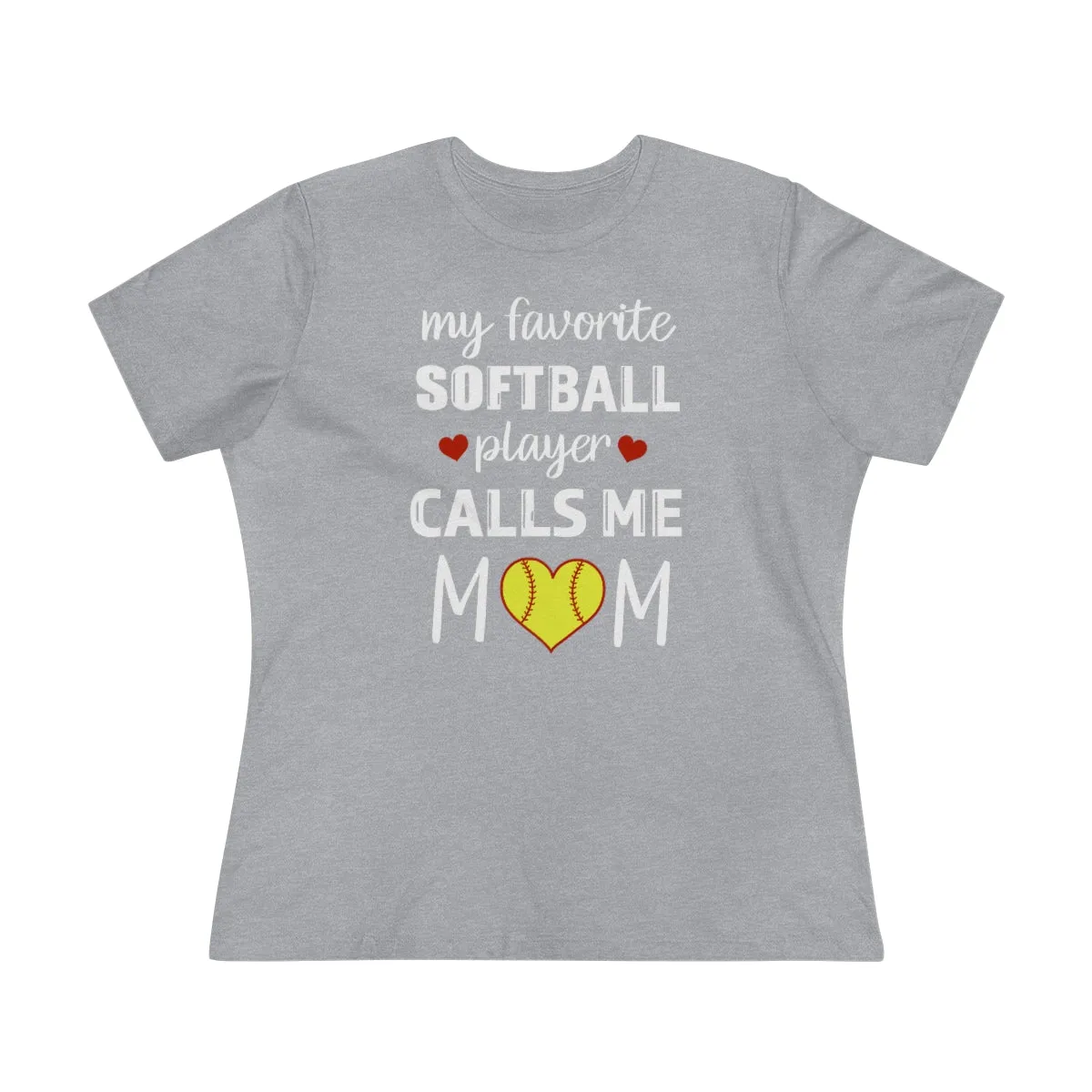 Women's Tee - My Favorite Softball Player Calls Me Mom