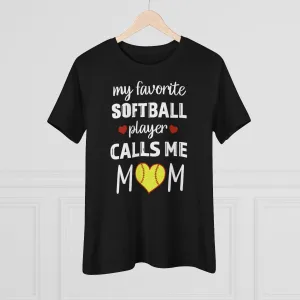 Women's Tee - My Favorite Softball Player Calls Me Mom