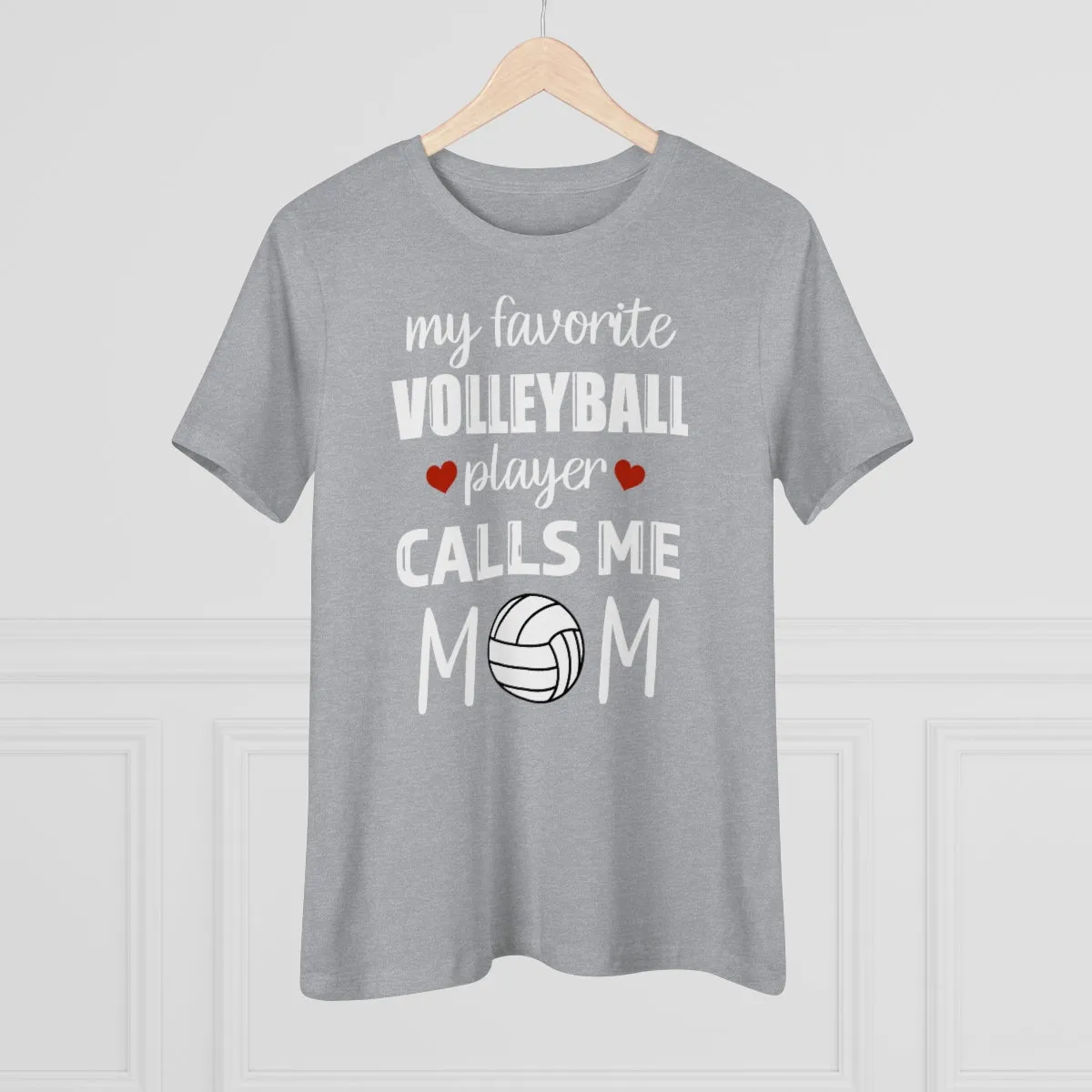 Women's Tee - My Favorite Volleyball Player Calls Me Mom