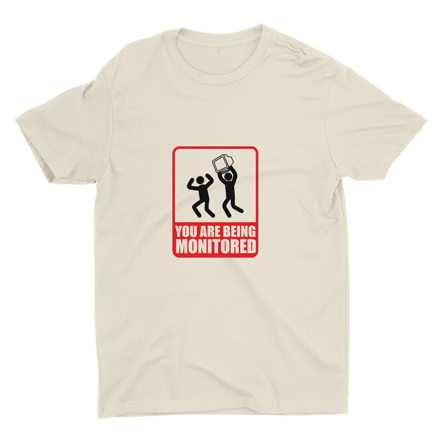 YOU ARE BEING MONITORED Cotton Tee