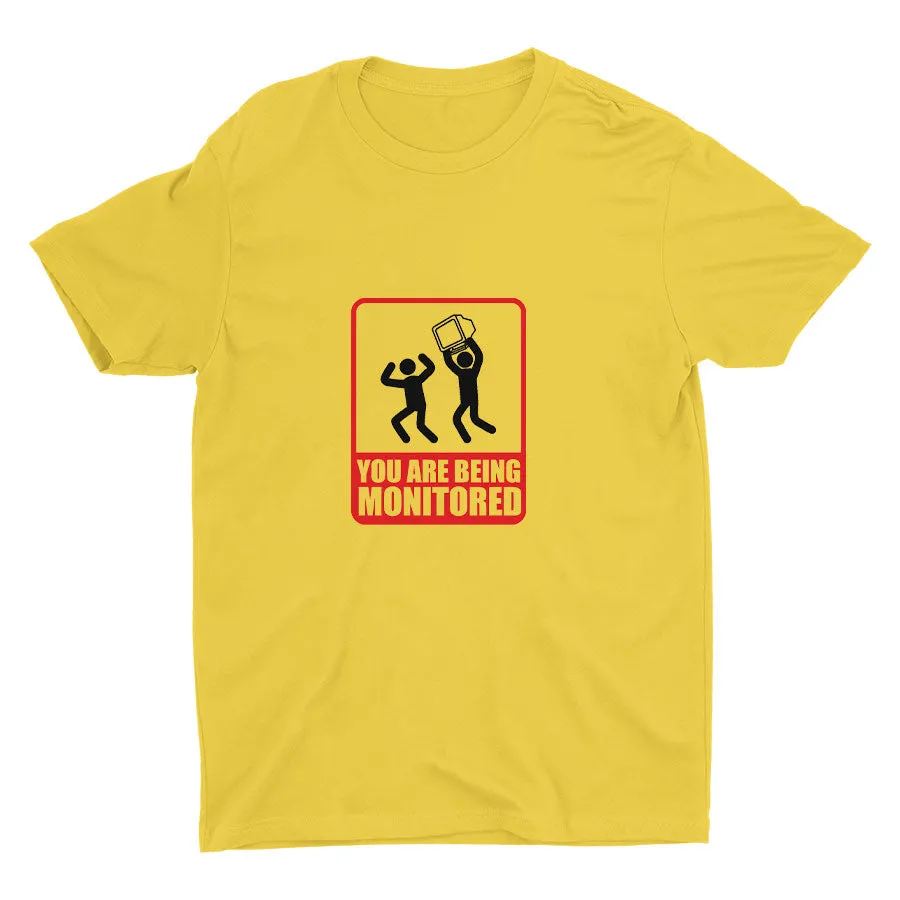 YOU ARE BEING MONITORED Cotton Tee