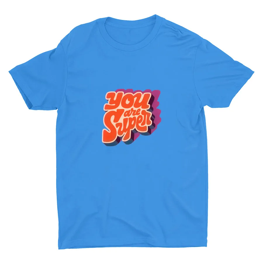 YOU ARE SUPER Cotton Tee