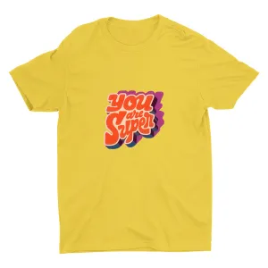 YOU ARE SUPER Cotton Tee