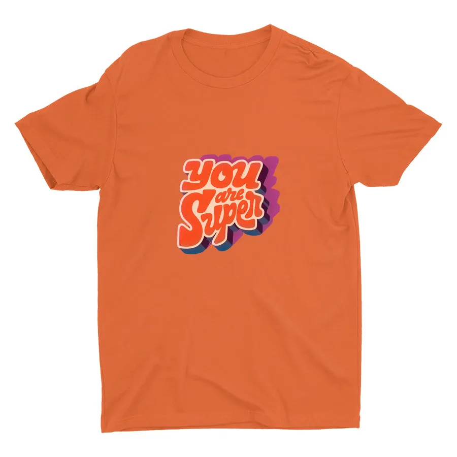 YOU ARE SUPER Cotton Tee