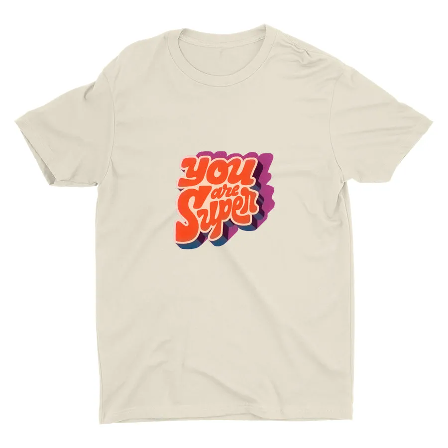 YOU ARE SUPER Cotton Tee